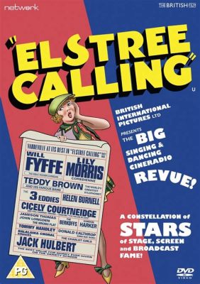 Elstree Calling! Wybuchowa komedia musicalowa z brytyjską nutką nostalgii!